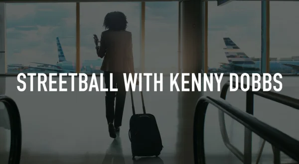 Streetball With Kenny Dobbs