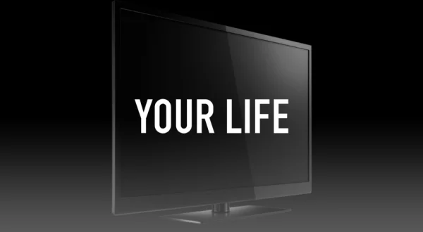 Your Life