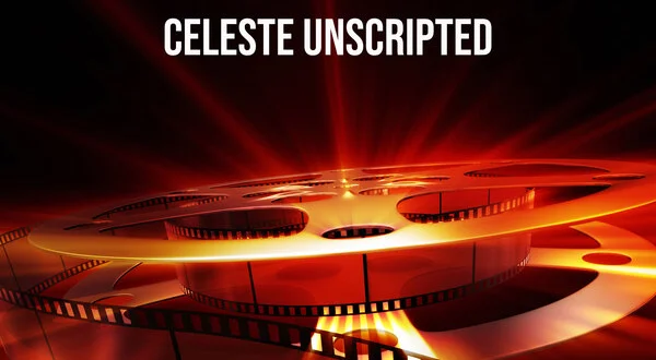 Celeste Unscripted