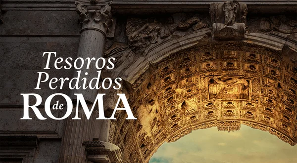 Tesoros perdidos de Roma