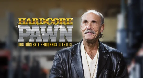 Hardcore Pawn - Das härteste Pfandhaus Detroits