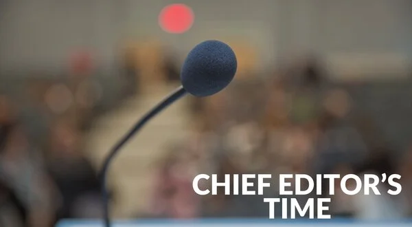 Chief Editor's Time