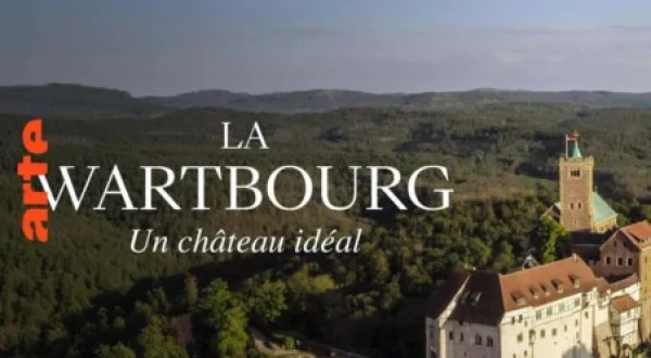 Un Château Idéal : La Wartbourg