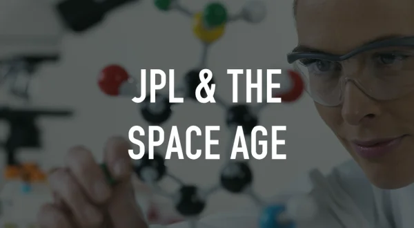 JPL & The Space Age