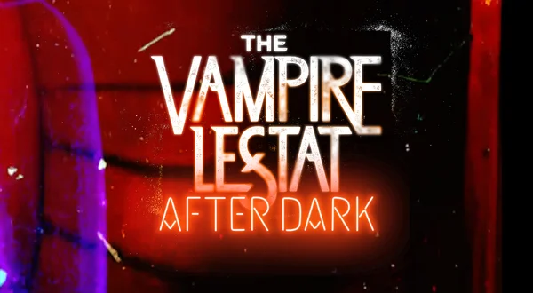 The Vampire Lestat: After Dark