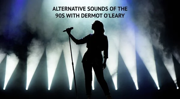 Alternative Sounds of the 90s with Dermot O'Leary