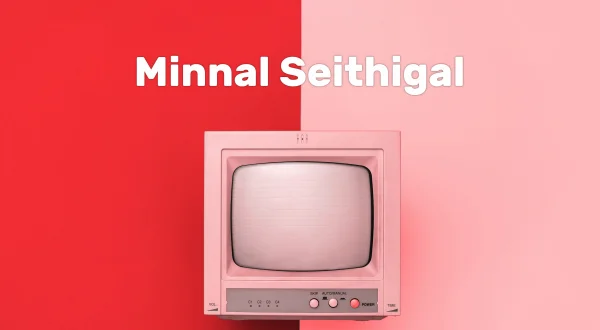 Minnal Seithigal