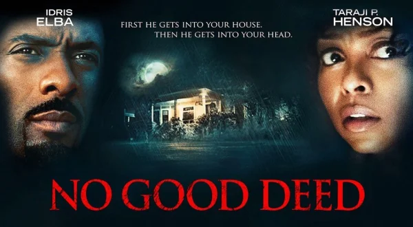 No Good Deed