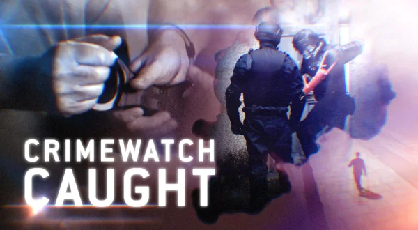 Crimewatch Caught