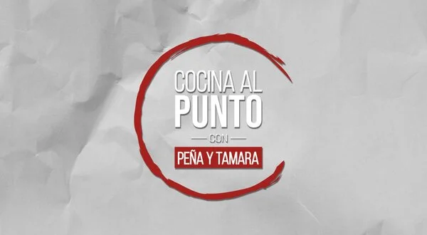 Cocina al punto con Peña y Tamara
