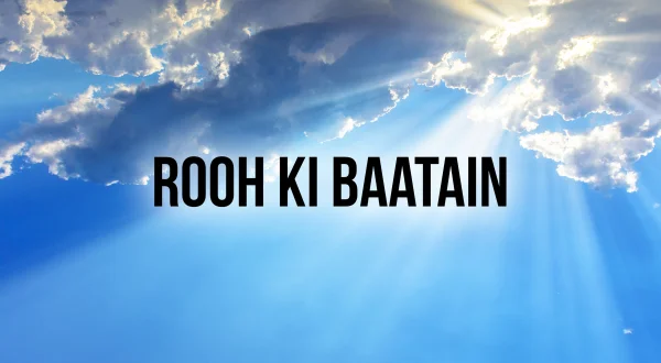 Rooh Ki Baatain