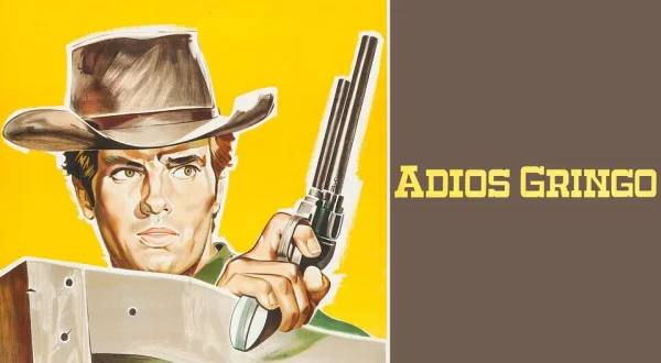 Adios, Gringo