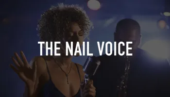 The Nail Voice