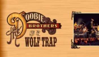 The Doobie Brothers - Live at Wolf Trap