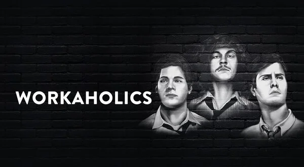 Workaholics