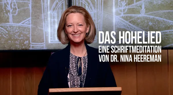 Das Hohelied - Eine Schriftmeditation von Dr. Nina Heereman
