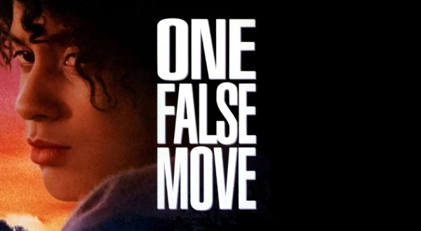 One False Move