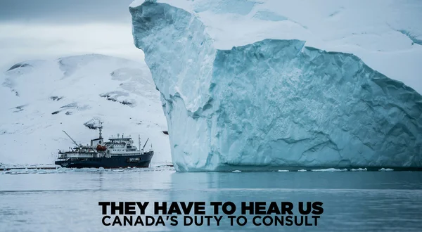 They Have To Hear Us: Canada'S Duty To Consult