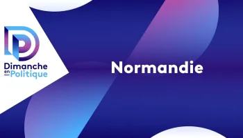 Dimanche en politique - Normandie