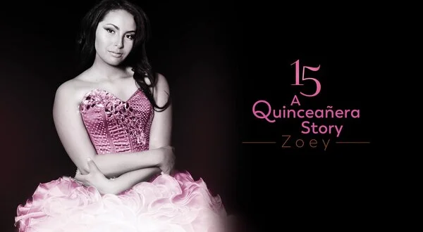 15: A Quinceañera Story: Zoey