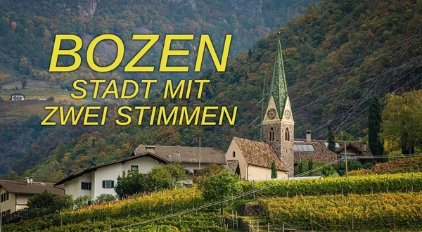 Bozen - Stadt mit zwei Stimmen