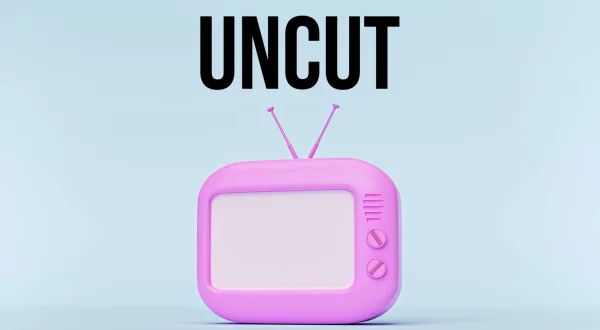 Uncut