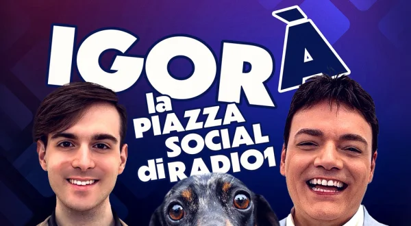 Igorà: La piazza social di Radio1