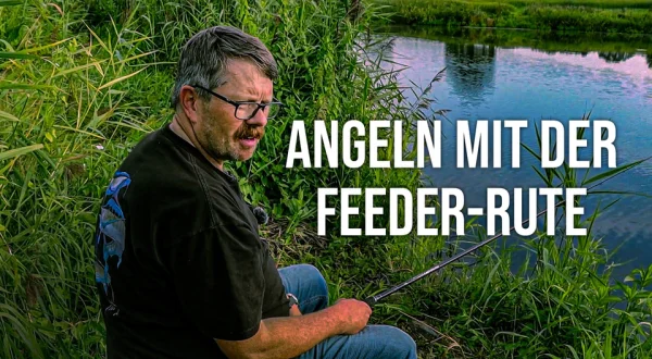Angeln mit der Feeder-Rute