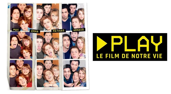 Play, le film de notre vie