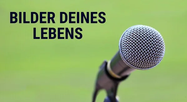 Bilder deines Lebens