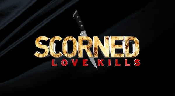 Scorned: Love Kills