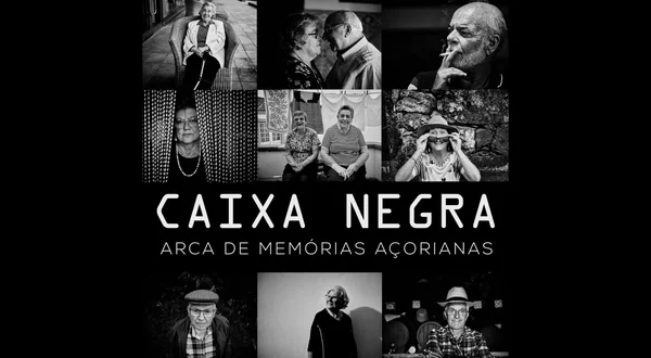 Caixa Negra - Arca de Memórias Açorianas