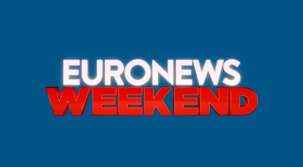 Euronews Weekend