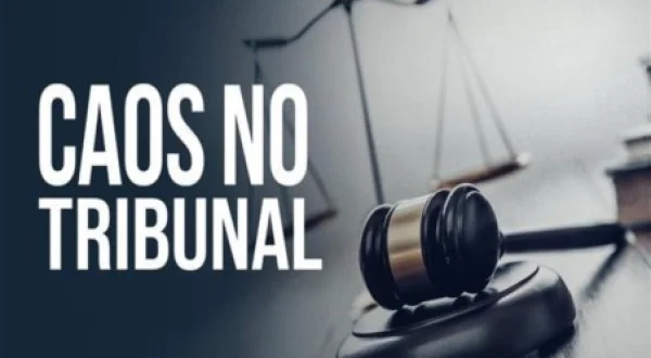 Caos no Tribunal