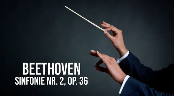 Beethoven - Sinfonie Nr. 2, Op. 36