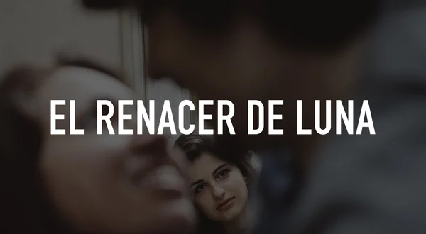 El renacer de Luna