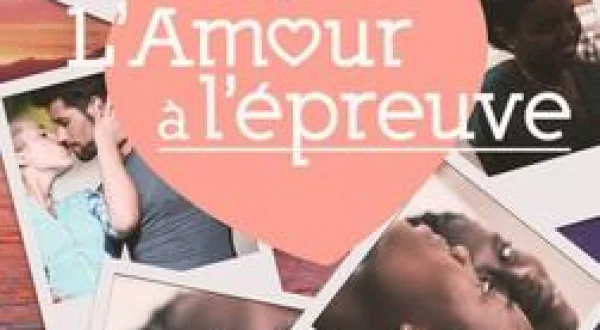 L'amour à l'épreuve