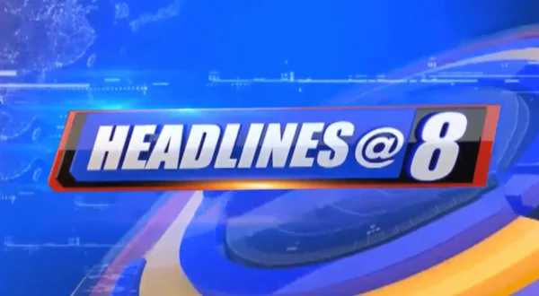 Headlines @ 8
