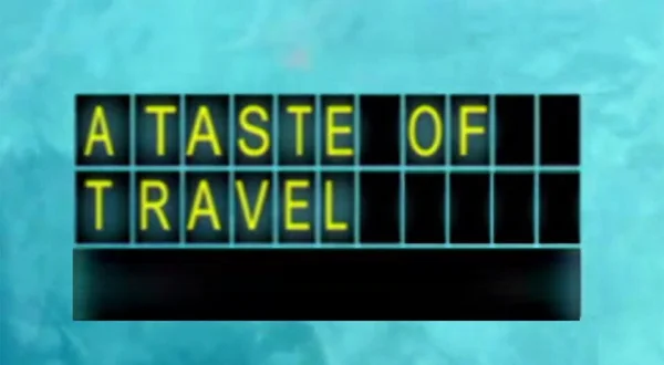 A Taste of Travel
