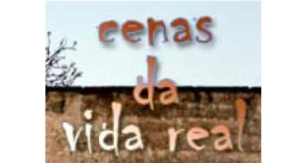 Cenas da Vida Real