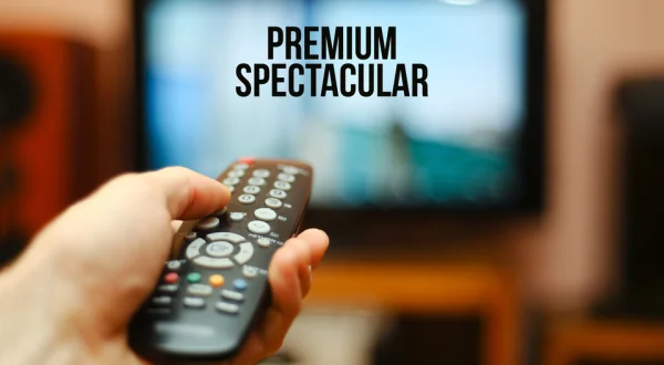 Premium Spectacular