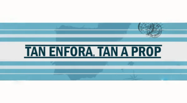 Tan enfora, tan a prop