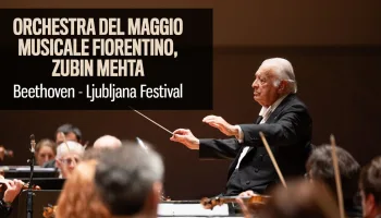 Orchestra del Maggio Musicale Fiorentino, Zubin Mehta: Beethoven - Ljubljana Festival