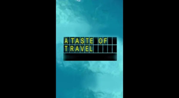 A Taste of Travel