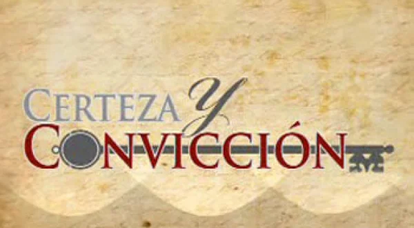 Certeza y Convicción
