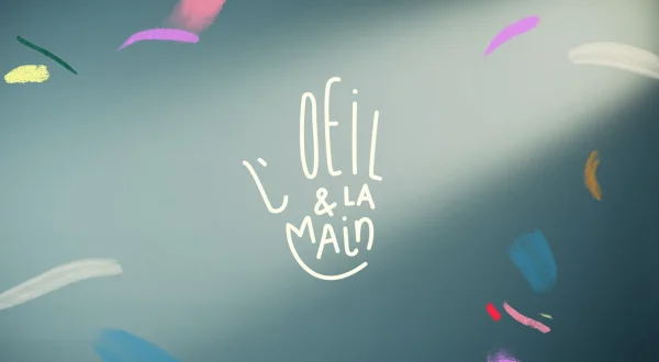 L'oeil et la main