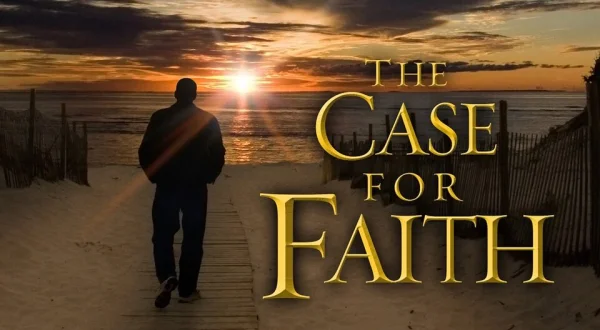 The Case for Faith