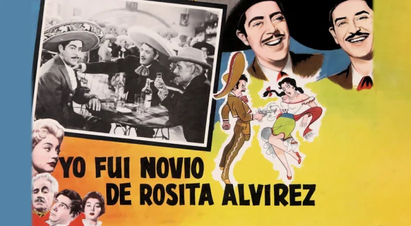 Yo fui novio de Rosita Alvírez