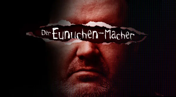 Der Eunuchen-Macher