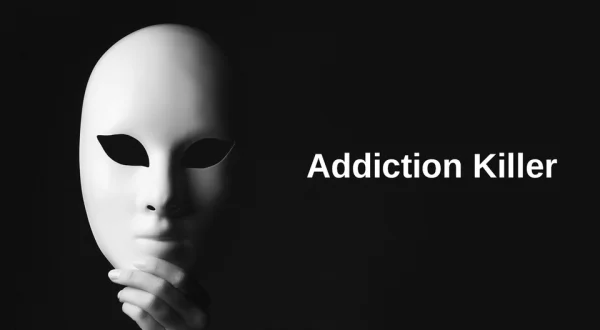 Addiction Killer
